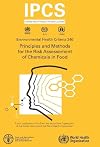 Principles and Methods for the Risk Assessment of Chemicals in Food