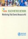 Health Metrics Network: Monitoring Vital Events Resource Kit