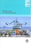 Global Study of Shrimp Fisheries: Fao Fisheries Technical Paper No. 475
