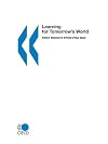 Learning for Tomorrow's World : First Results from PISA 2003