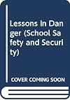 Lessons in danger school safety and security