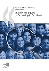 Quality and equity of schooling in Scotland (Reviews of national policies for education)