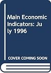 Main Economic Indicators: July 1996
