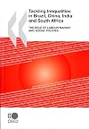 Tackling Inequalities in Brazil, China, India and South Africa: The Role of Labour Market and Social Policies