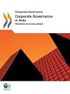 Corporate governance in Asia, 2011 progress and challenges