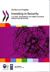 Investing in security a global assessment of armed violence reduction initiatives