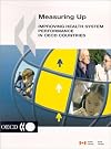 Measuring Up: Improving Health System Performance in Oecd Countries