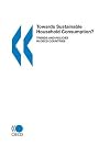 Towards Sustainable Household Consumption? : Trends and Policies in OECD Countries
