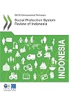 OECD Development Pathways Social Protection System Review of Indonesia