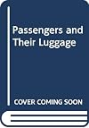 Passengers and Their Luggage