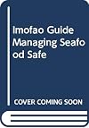 IMO/FAO guidance on managing seafood safety during and after oil spills