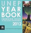 UNEP Yearbook 2012: Emerging Issues in Our Global Environment