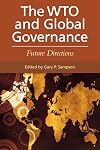 The WTO and Global Governance: Future Directions