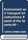 Environment and transport infrastructures : report of the Seventy Ninth Round Table on Transport Economics