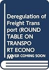 Report of the Eighty-Fourth Round Table on Transport Economics, held in Paris on 1st-2nd February 1990 on the following topic : deregulation of freight transport