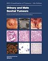 Urinary and Male Genital Tumours (WHO Classification of Tumours, 8)