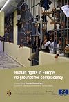 Human rights in Europe: no grounds for complacency (2011)