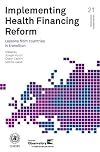 Implementing Health Financing Reform: Lessons from Countries in Transition