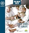 Home Care in Europe: The Solid Facts (Euro Publication)
