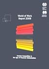 World of Work Report 2008: Income Inequalities in The Age of Financial Globalization