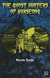 The Ghost Hunters of Kurseong [Paperback] [Jan 01, 2016] Taneja, Shweta