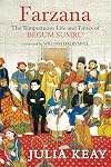 Farzana: The Tempestuous Life and Times of Begum Sumru