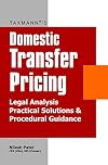 Domestic Transfer Pricing Legal Analysis Practical Solutions and Procedural Guidance