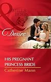 His Pregnant Princess Bride