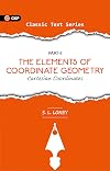 The Elements of Coordinate Geometry (Part-I)