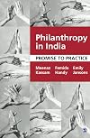 Philanthropy in India: Promise to Practice
