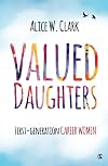 Valued Daughters: First-Generation Career Women