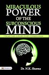 Miraculous Power of Subconscious Mind