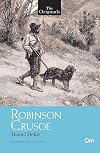 The Originals Robinson Crusoe : Unabridged Classics