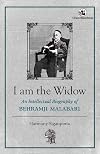 I am the widow : an intellectual biography of Behramji Malabari