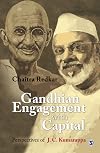 Gandhian Engagement with Capital: Perspectives of J C Kumarappa