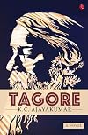 Tagore: A Novel