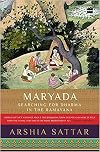 Maryada: Searching for Dharma in the Ramayana
