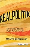 RealPolitik: Exposing India's Political System
