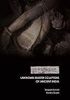 Lupadakhe: Unknown Master Sculptors of Ancient India