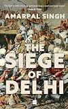 THE SIEGE OF DELHI