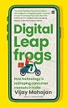 Digital Leapfrogs : How Technology Is Reshaping Consumer Markets in India