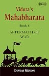 Vidura’s Mahabharata: Aftermath of War (Book 4)