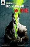 The Strange Case of Dr Jekyll and Mr Hyde: The Graphic Novel (Campfire Graphic Novels)