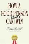 How A Good Person Can Really Win