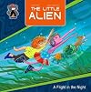 Little Alien: A Flight in the Night, The (Campfire Graphic Novels)