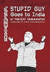Stupid Guy Goes to India