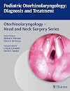 Pediatric Otorhinolaryngology: Diagnosis and Treatment