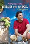 Hymns from the Soil: A Vegetarian Saga