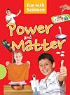 Power and Matter