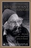 Unforgettable Khushwant Singh: His Finest Fiction, Non-Fiction, Poetry and Humour